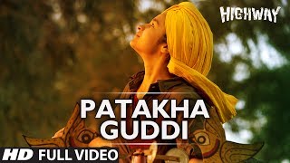 Patakha Guddi Highway Full Video Song Official  AR Rahman  Alia Bhatt Randeep Hooda [upl. by Romy]