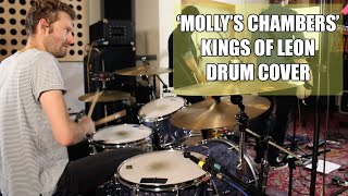 Mollys Chambers  Kings Of Leon  Drum Cover [upl. by Adaha]