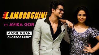 Lamberghini  Aadil Khan choreography  ft Avika Gor [upl. by Ihsoyim790]