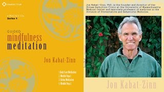 Jon KabatZinn PhD – Guided Mindfulness Meditation Series 1 Audio Excerpt [upl. by Pryce]