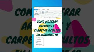 MOSTRAR ARCHIVOS y CARPETAS OCULTOS en WINDOWS 10 windows10 shorts tutorial [upl. by Remy]