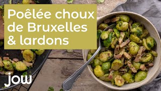 Poêlée choux de Bruxelles amp lardons [upl. by Tjon622]