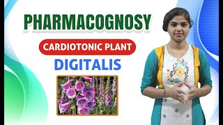 Digitalis Pharmacognosy  Cardiotonic PlantChapter5  D Pharm Exit Exam ER2013T [upl. by Eliott]