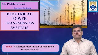 Numerical Problems on Capacitance of Transmission Lines by Mr P Mabuhussain [upl. by Zerk]