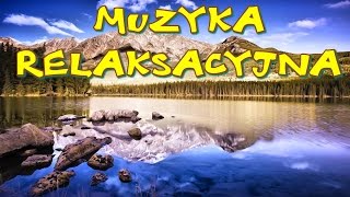 Muzyka Relaksacyjna  MUZYKA DO PRACY NAUKI KONCENTRACJI KREATYWNOŚCI RELAKSU [upl. by Lauder]