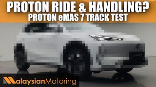 PROTON eMAS 7 Tested On Track – PROTON Ride amp Handling  NewsUpdate [upl. by Freed]