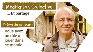 Méditation Collective avec Bruno Lallement  Le 1310 à 09h30 [upl. by Neetsirk]