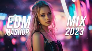 EDM Mashup Mix 2023  Best Mashups amp Remixes of Popular Songs  Party Music Mix 2023 [upl. by Ethelbert]