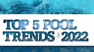 TOP 5 Pool Trends for 2022 [upl. by Acirre666]