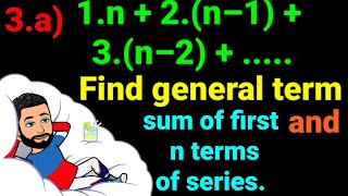 3a 1n  2n–1  3n–2   Find general term and then sum of first n terms of series Easy [upl. by Vladimir824]