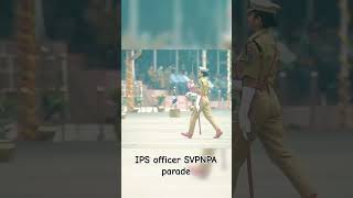 IPS officer at SVPNPA parade trending upsc ips ipsmotivation ipstraining ipsofficer svpnpa [upl. by Beitz]