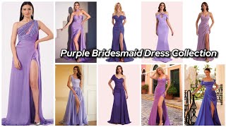 Purple Bridesmaid Dress Designs  Beautiful Dress Style Outfit Ideas For Bridesmaid Ready4Style [upl. by Ezeerb]