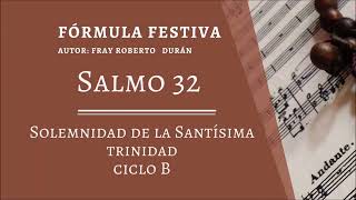 Salmo 32 solemnidad de la Santísima Trinidad ciclo B lecc Mexicano Formula contemporanea festiva [upl. by Gonick887]