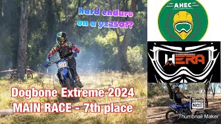 Dog amp Bone Extreme HARD ENDURO main race full lap  2024  YZ250X  HERA  AHEC [upl. by Hedve]