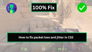 How to fix packet loss and jitter in CS2 [upl. by Lorre]