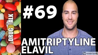 AMITRIPTYLINE ELAVIL  PHARMACIST REVIEW  69 [upl. by Iturhs]