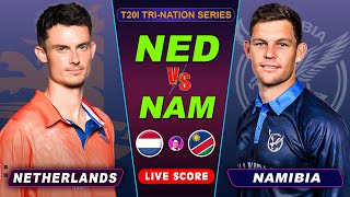 NAMIBIA VS NETHERLANDS CRICKET MATCH  T20I Triseries  NAM vs NED  Live Score amp Commentary Only [upl. by Aenit578]