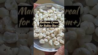 Homemade Makhana Cereal for Babies 6 Months  Quick amp Healthy Baby Food Recipe [upl. by Anthe]