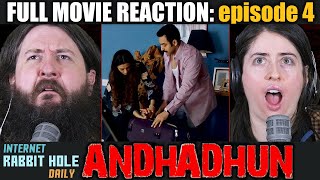 Andhadhun  Hindi  FULL MOVIE REACTION  episode 4  irh daily [upl. by Surtemed]