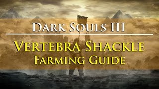 Dark Souls III  Vertebra Shackle Farming Guide MoundMakers Covenant Item [upl. by Boatwright]