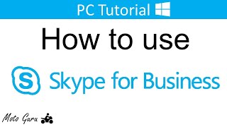 How to use Skype for Business [upl. by Hanoj]