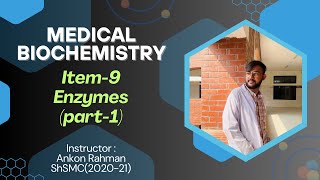 Enzymes Part1  Medical Biochemistry  Item9  Explained in Bangla [upl. by Adnolehs]