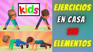 EJERCICIOS para NIÑOS en CASA  EDUCACION FISICA 2022 [upl. by Enirehtahc]