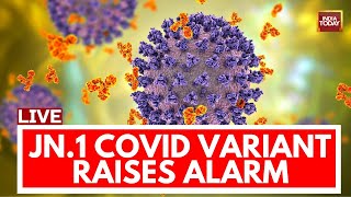 Covid 19 News LIVE Updates New Covid 19 Subvariant JN1 Triggers Alarm  Coronavirus Alert In India [upl. by Alo]