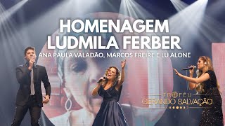 Homenagem Ludmila Ferber  Ana Paula Valadão Lu Alone e Marcos Freire  Troféu Gerando Salvação [upl. by Bidle397]