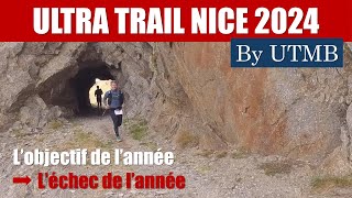 ULTRA TRAIL NICE 2024 by UTMB  160 km  Échec [upl. by Sorodoeht964]