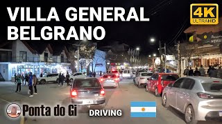 CENTRO de VILLA GENERAL BELGRANO NOCHE SIERRAS de CORDOBA driving TOUR 4k uhd 2024 ARGENTINA [upl. by Proctor834]