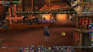 How to Maelstrom Shatter  Is It Worth It or Just A Bust World of Warcraft [upl. by Helli]