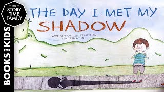 The Day I Met My Shadow  Read Aloud Childrens Book [upl. by Swetiana]