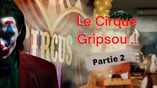 Le clown Gripsou rediffusion partie 2 avec cochetclaudia [upl. by Mcclary77]