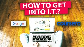 How to Get Started in IT with No Experience  Google IT Support Professional Certificate [upl. by Johanan]