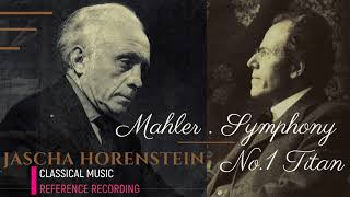 Mahler  Symphony No1 quotTitanquot  Presentation reference recording  Jascha Horenstein [upl. by Niveek305]