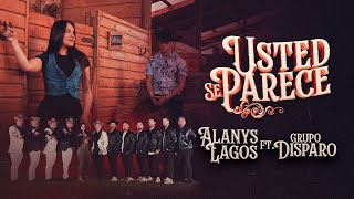 Alanys Lagos Grupo Disparo  Usted Se Parece Video Oficial [upl. by Schreiber]