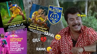 What is Happening🥺💔KeralaBlasters transfer news  KeralaBlasters WhatsApp status  Sahal transfer [upl. by Aerdnu]