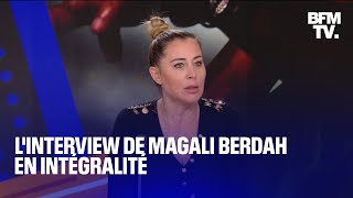 Linterview de Magali Berdah en intégralité [upl. by Higbee517]