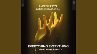 Everything Everything Cosmic Gate Remix [upl. by Nnylarac35]