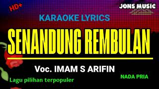 SENANDUNG REMBULAN  IMAM S ARIFIN  KARAOKE DANGDUT  NADA PRIA Jonsmusic [upl. by Lenor]