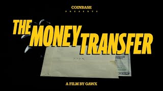 The Money Transfer  Crypto Moves Money Forward [upl. by Blayne463]