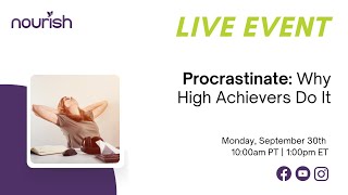 LIVE  Procrastinate Why High Achievers Do It [upl. by Trudie]