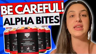 ALPHA BITES ❌BE CAREFUL❌ Alpha Bites Reviews  Alpha Bites Male Performance  Alpha Bites Gummies [upl. by Teodorico]