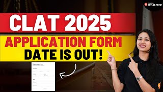 CLAT 2025 Application Form Date is Out  CLAT 2025 Admission Notification  CLAT Consortium Update [upl. by Ateuqirne206]