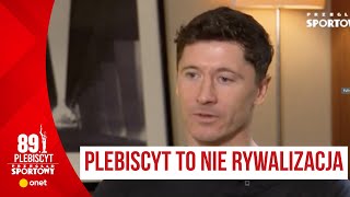 Lewandowski Chcę być zapamiętany nie tylko za to co osiągnąłem ale też jakim człowiekiem jestem [upl. by Jilly336]