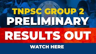 TNPSC GROUP 2  PRELIMINARY  RESULT OUT [upl. by Rehptosirhc875]