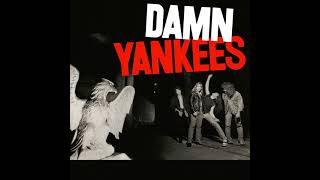 Damn Yankees  High Enough 1 Hour [upl. by Savick]