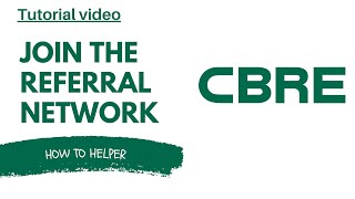 How to JOIN the CBRE REFFERAL NETWORK  FULL GUIDE [upl. by Syverson]