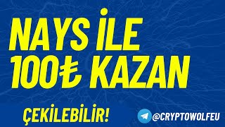 Nays ile Çekilebilir 100₺ Kazan [upl. by Nagrom]